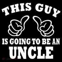 This Guy Is Going To Be An Uncle Womens T-Shirt