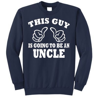 This Guy Is Going To Be An Uncle Sweatshirt