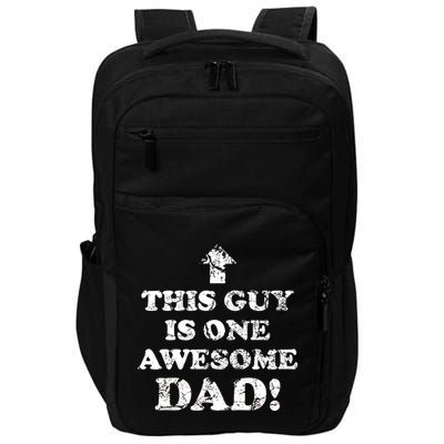 This Guy is One Awesome Dad Distressed Impact Tech Backpack