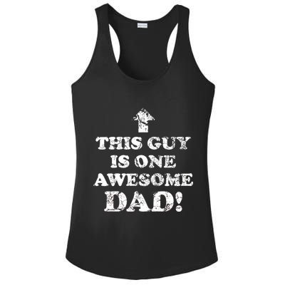 This Guy is One Awesome Dad Distressed Ladies PosiCharge Competitor Racerback Tank