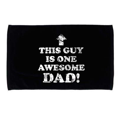 This Guy is One Awesome Dad Distressed Microfiber Hand Towel