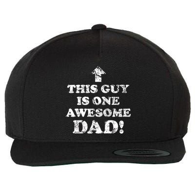 This Guy is One Awesome Dad Distressed Wool Snapback Cap