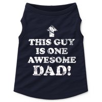 This Guy is One Awesome Dad Distressed Doggie Tank