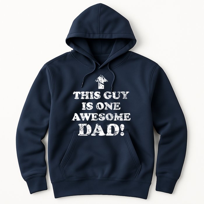 This Guy is One Awesome Dad Distressed Hoodie