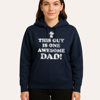 This Guy is One Awesome Dad Distressed Hoodie