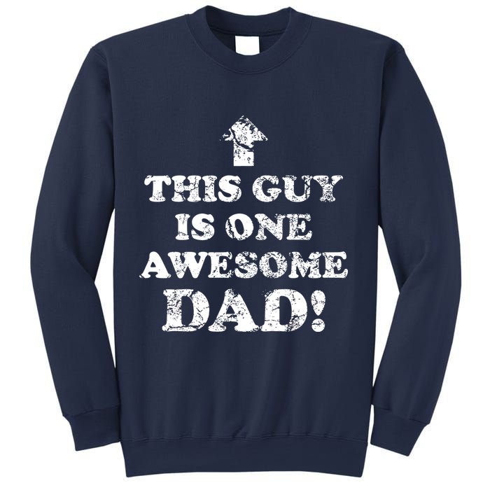 This Guy is One Awesome Dad Distressed Sweatshirt