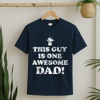 This Guy is One Awesome Dad Distressed T-Shirt