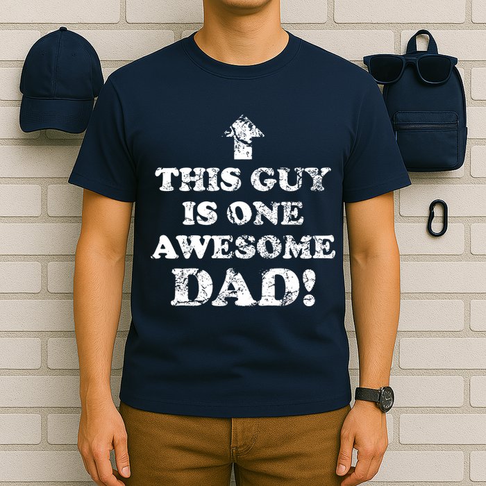 This Guy is One Awesome Dad Distressed T-Shirt