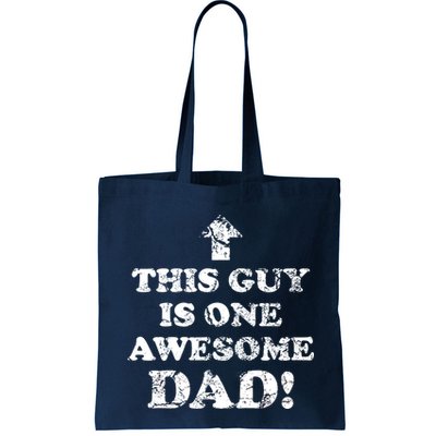 This Guy is One Awesome Dad Distressed Bag