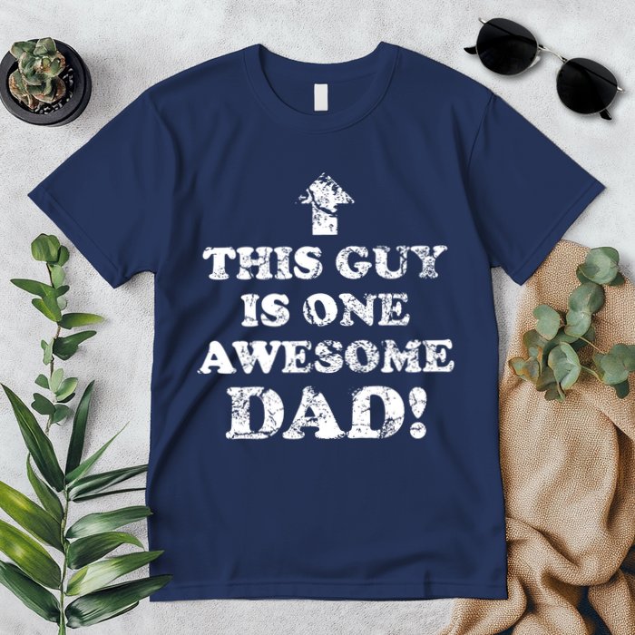 This Guy is One Awesome Dad Distressed Premium T-Shirt
