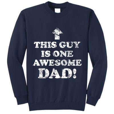 This Guy is One Awesome Dad Distressed Tall Sweatshirt