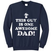 This Guy is One Awesome Dad Distressed Tall Sweatshirt