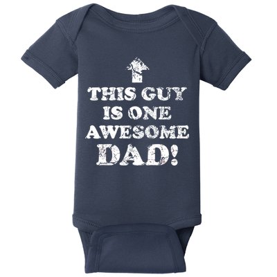 This Guy is One Awesome Dad Distressed Baby Bodysuit