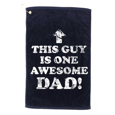 This Guy is One Awesome Dad Distressed Golf Towel