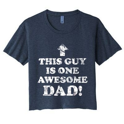 This Guy is One Awesome Dad Distressed Crop Top