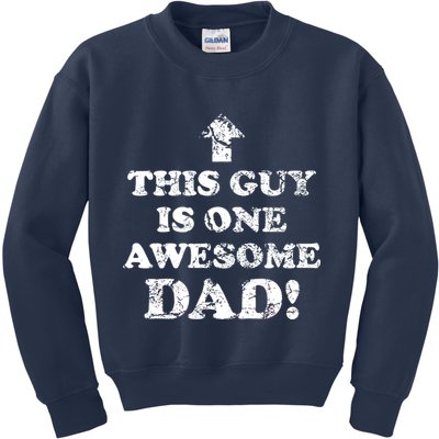 This Guy is One Awesome Dad Distressed Kids Sweatshirt