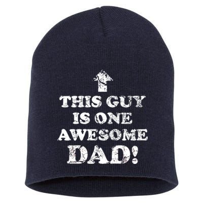 This Guy is One Awesome Dad Distressed Short Acrylic Beanie