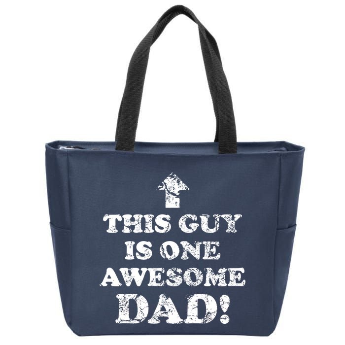 This Guy is One Awesome Dad Distressed Zip Tote Bag
