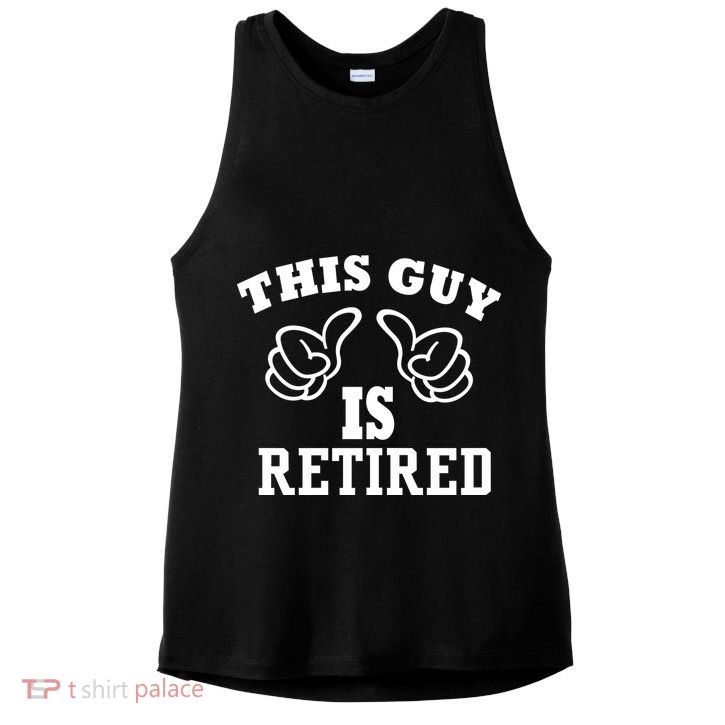 This Guy Is Retired Retirement Ladies PosiCharge Tri-Blend Wicking Tank