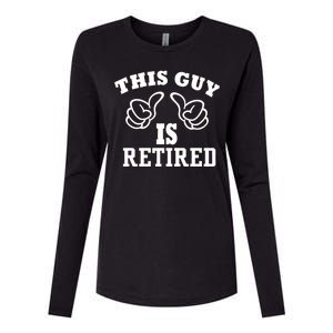 This Guy Is Retired Retirement Womens Cotton Relaxed Long Sleeve T-Shirt