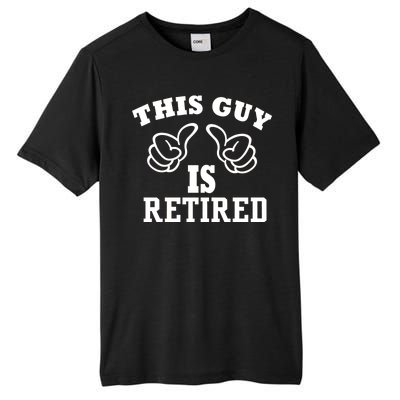 This Guy Is Retired Retirement Tall Fusion ChromaSoft Performance T-Shirt