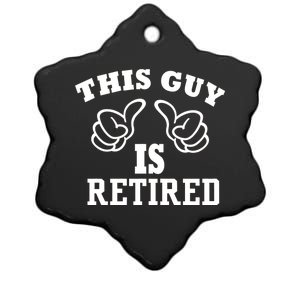 This Guy Is Retired Retirement Ceramic Star Ornament