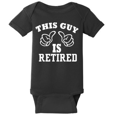 This Guy Is Retired Retirement Baby Bodysuit