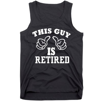 This Guy Is Retired Retirement Tank Top