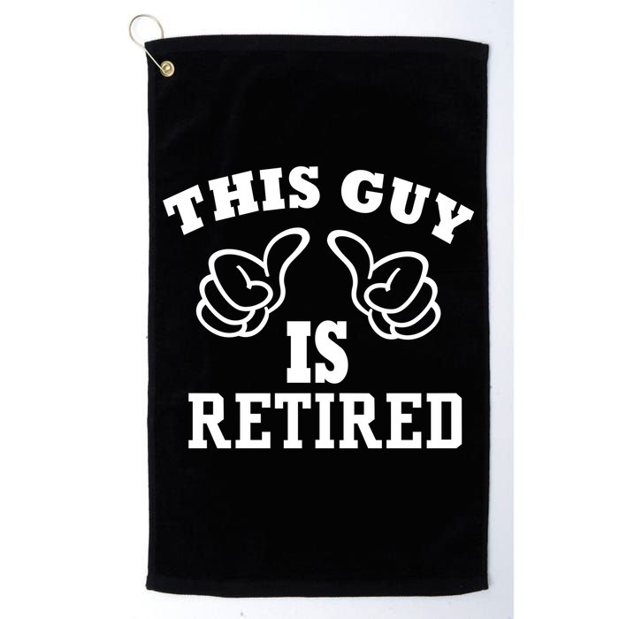 This Guy Is Retired Retirement Golf Towel