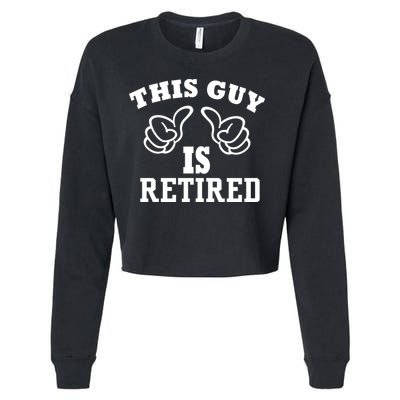 This Guy Is Retired Retirement Cropped Pullover Crew