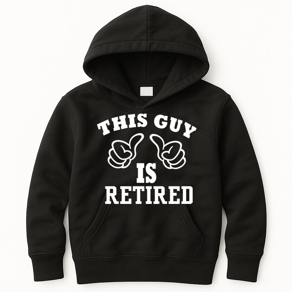 This Guy Is Retired Retirement Kids Hoodie
