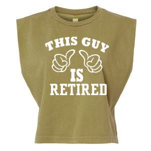 This Guy Is Retired Retirement Garment-Dyed Women's Muscle Tee