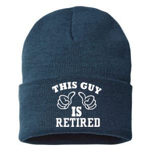 This Guy Is Retired Retirement Sustainable Knit Beanie