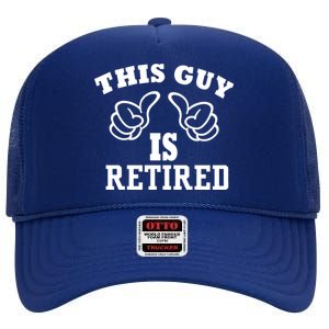 This Guy Is Retired Retirement High Crown Mesh Back Trucker Hat