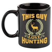 This Guy Love Hunting 11oz C Handle Ceramic Mug