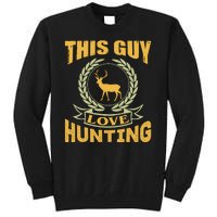 This Guy Love Hunting Tall Sweatshirt