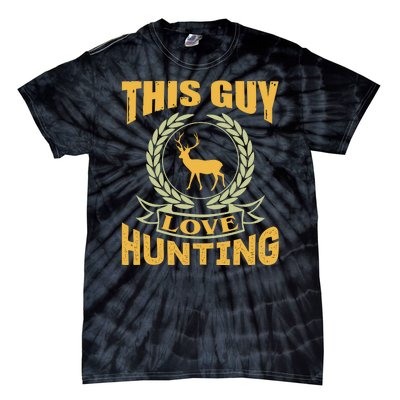 This Guy Love Hunting Tie-Dye T-Shirt