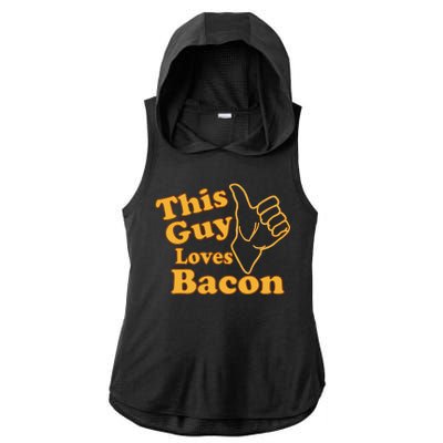 This Guy Loves Bacon Ladies PosiCharge Tri-Blend Wicking Draft Hoodie Tank