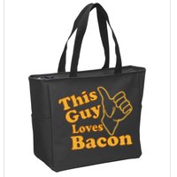 This Guy Loves Bacon Zip Tote Bag