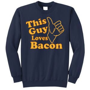 This Guy Loves Bacon Sweatshirt