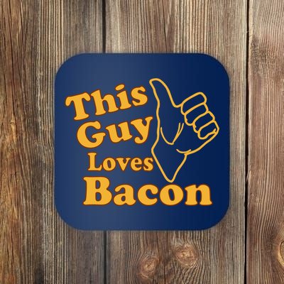 This Guy Loves Bacon Coaster