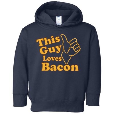 This Guy Loves Bacon Toddler Hoodie