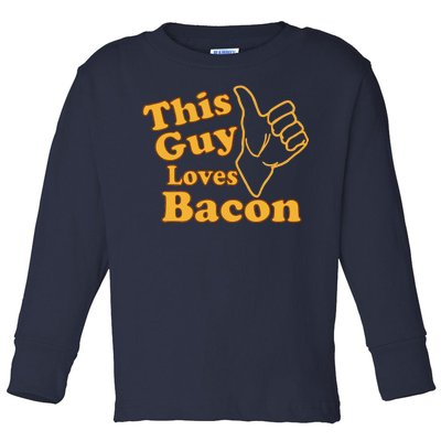 This Guy Loves Bacon Toddler Long Sleeve Shirt