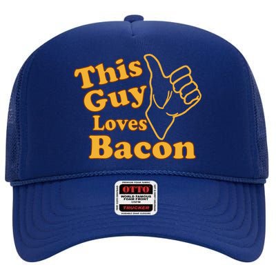 This Guy Loves Bacon High Crown Mesh Back Trucker Hat