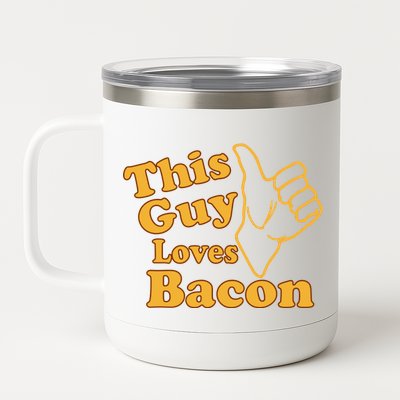 This Guy Loves Bacon 12 oz Stainless Steel Tumbler Cup