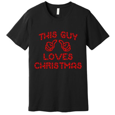 This Guy Loves Christmas Premium T-Shirt