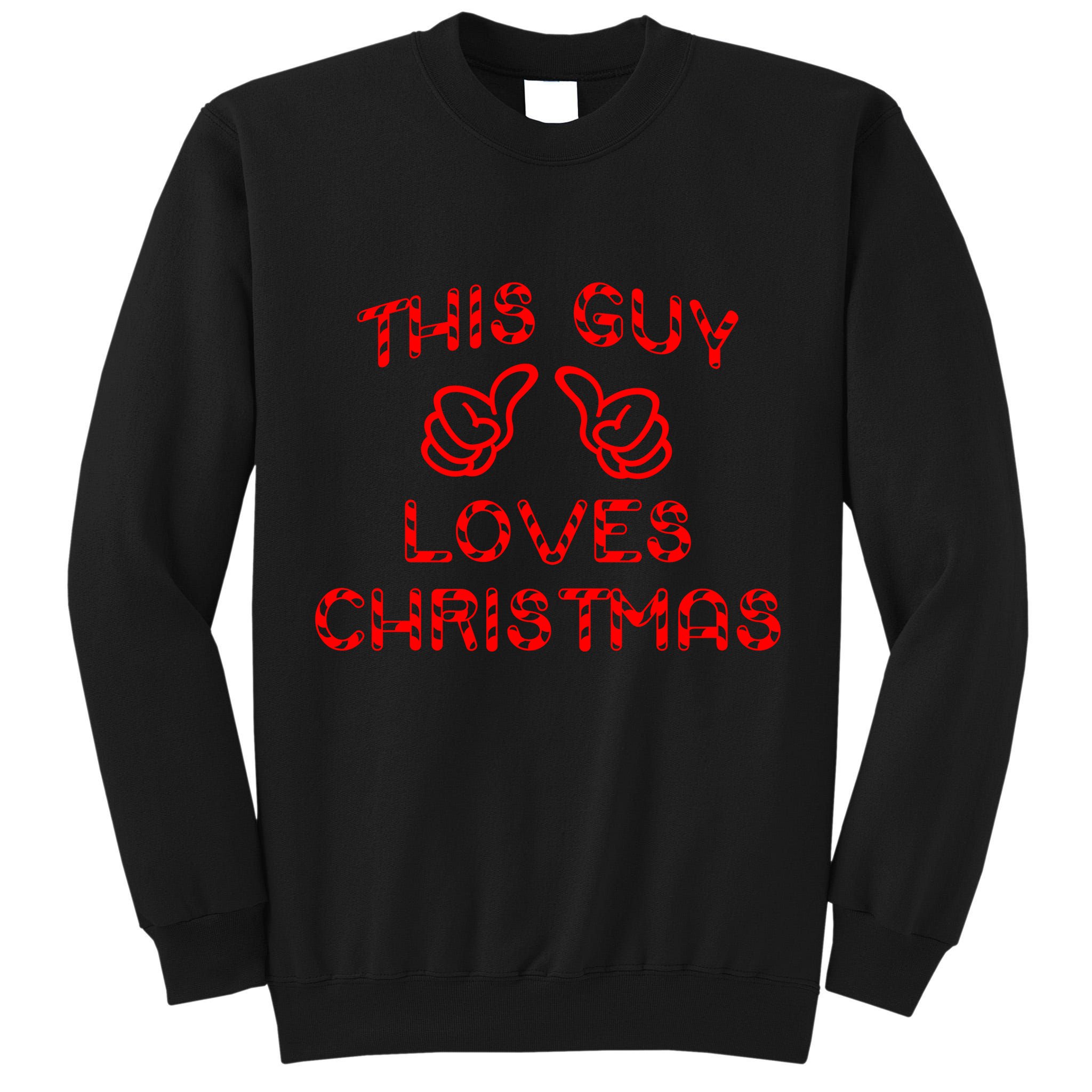 This Guy Loves Christmas Tall Sweatshirt