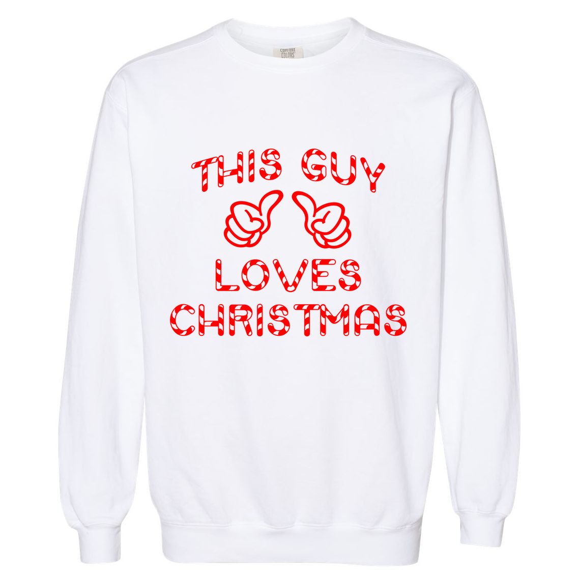 This Guy Loves Christmas Garment-Dyed Sweatshirt
