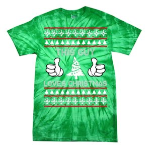 This Guy Loves Christmas Ugly Christmas Sweater Tie-Dye T-Shirt