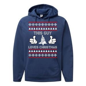 This Guy Loves Christmas Ugly Christmas Sweater Performance Fleece Hoodie